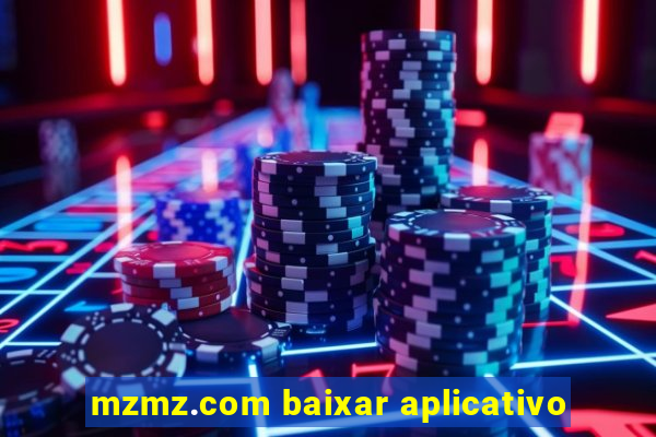 mzmz.com baixar aplicativo